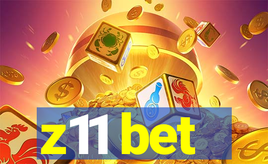 z11 bet